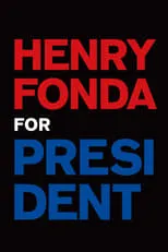 Poster de Henry Fonda for President