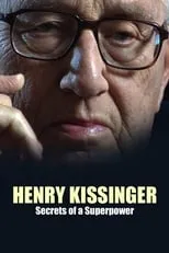 James R. Schlesinger es Self en Henry Kissinger: Secrets of a Superpower