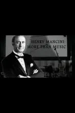 Película Henry Mancini: More Than Music