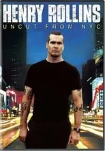 Poster de Henry Rollins: Uncut from NYC