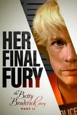 Ευτυχία Γιακουμή en la película Her Final Fury: Betty Broderick, the Last Chapter