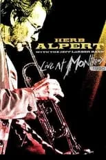 Herb Alpert es  en Herb Alpert with the Jeff Lorber Band - Live at Montreux