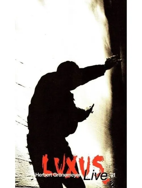 Póster de la película Herbert Grönemeyer - Luxus live 91