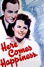 Alexis Smith es Blonde (uncredited) en Here Comes Happiness