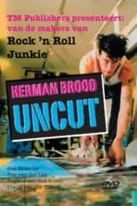 Herman Brood es Himself (archive footage) en Herman Brood Uncut