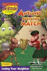 Sam Mercurio es Antonio en Hermie & Friends: Antonio Meets His Match