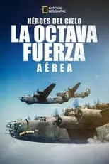 Película Heroes of the Sky: The Mighty Eighth Air Force