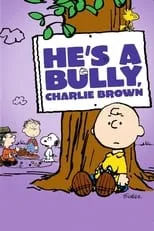 Portada de He's a Bully, Charlie Brown