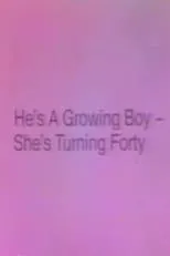 John Greyson es  en He's a Growing Boy, She's Turning Forty