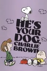 Poster de la película He's Your Dog, Charlie Brown - Películas hoy en TV