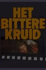 Película Het Bittere Kruid