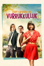 Película Het leven is vurrukkulluk