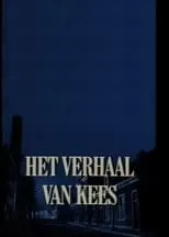 Película Het Verhaal van Kees