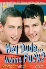 Lukas Marks es  en Hey Dude… Wanna Fuck?