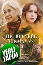 Película Hiçbir Yere Çıkmayan Yol