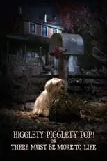 Poster de la película Higglety Pigglety Pop! or There Must Be More to Life - Películas hoy en TV