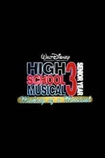 Película High School Musical 3: Making Of A Musical