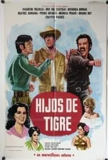 Valentín Trujillo es  en Hijos de tigre