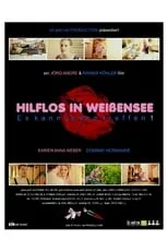 Película HILFLOS IN WEIßENSEE, Es kann jeden treffen!