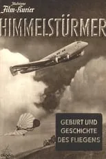 Película Himmelstürmer - Geburt und Geschichte des Fliegens