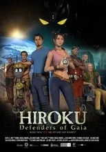 Película Hiroku: Defensores de Gaia