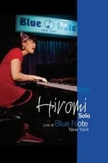 Hiromi Uehara es  en Hiromi - Solo: Live At Blue Note New York