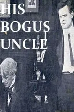 Póster de la película His Bogus Uncle