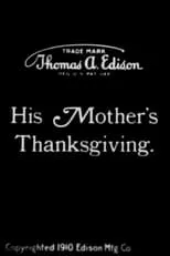 Mrs. William Bechtel es Mother en His Mother's Thanksgiving