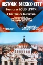 James A. FitzPatrick interpreta a  en Historic Mexico City