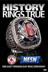 Película History Rings True: Red Sox Opening Day Ring Ceremony