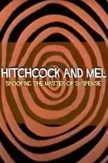 Película Hitchcock and Mel: Spoofing the Master of Suspense