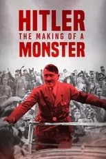 Película Hitler: The Making of a Monster