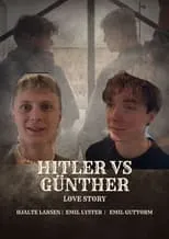 Hjalte Larsen es Günther en Hitler vs Günther - Love Story