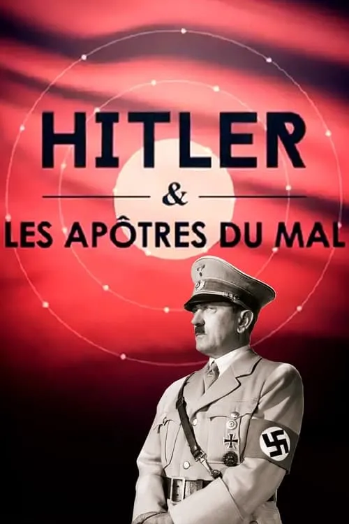 Poster de la película Hitler y los apóstoles del mal - Películas hoy en TV