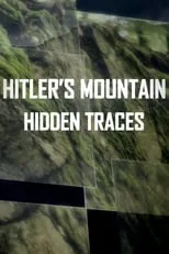 Antoine David-Calvet es Narrator en Hitler's Mountain: Hidden Traces