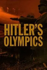 Jonathan Kydd es Narrator en Hitler's Olympics