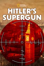 Craig Sechler es Narrator en Hitler's Supergun