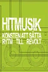 Película Hitmusik: Konsten att sätta rytm till revolt