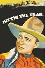 Tex Ritter es Tex Randall en Hittin' the Trail