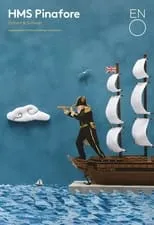 Película HMS Pinafore - English National Opera