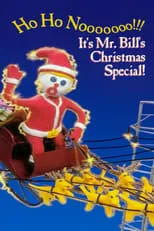 Póster de la película Ho Ho Nooooooo!!! It's Mr. Bill's Christmas Special!