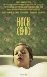 Película Hoch genug