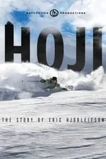 Eric Hjorleifson interpreta a Self en Hoji: The Story of Eric Hjorleifson