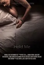 Hannah Fierman interpreta a  en Hold Me