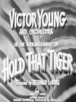 Victor Young es  en Hold That Tiger