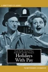 Tessie O'Shea interpreta a Pansy Rogers en Holidays with Pay