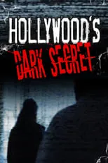 Película Hollywood's Dark Secret