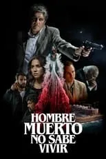 Poster de la película Hombre muerto no sabe vivir - Películas hoy en TV