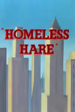 Póster de la película Homeless Hare