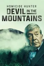 Joe Kenda es Host en Homicide Hunter: Devil in the Mountains